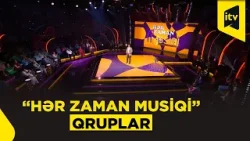 Azərbaycan estradasındakı qruplar | “Hər zaman musiqi”, 08.02.2026