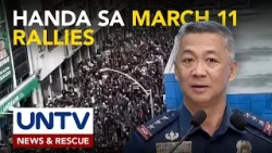 PNP, naghahanda na sa mga rally na posibleng idaos sa March 11