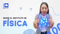 Institute of Physics | UNAMirada