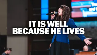 It Is Well-Because He Lives (LIVE) | Alexis Rector