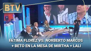 FÁTIMA VS. NORBERTO MARCOS + BETO EN LA MESA DE MIRTHA + LALI #BTV | Programa completo (24/08/26)