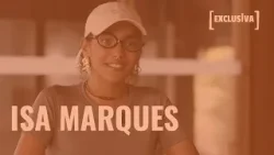 Exclusiva | Isa Marques