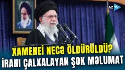 Xameneinin ölümü ilə bağlı SİRR AÇILIR – İsrail Tehranın kameralarına birbaşa nəzarət edirmiş?