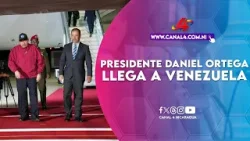 Presidente Daniel Ortega llega a Venezuela para participar en la XXIII Cumbre del ALBATCP