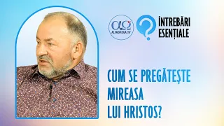 Identitatea Bisericii ca mireasă a lui Hristos | Întrebări esențiale 15.11, cu Vali Paul