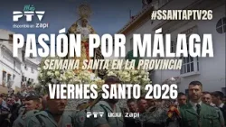 ? Pasión por Málaga | Viernes Santo | Semana Santa 2026