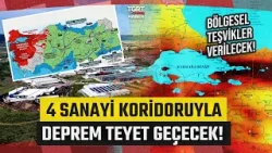 Olası Marmara Depremine Karşı Anadolu’ya Taşınma Planı! 4 Yeni Sanayi Koridoru Devreye Girecek