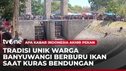 The Excitement of Banyuwangi Residents Hunting for Fish at the Dam | AKAP tvOne