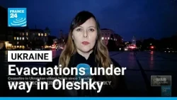 War in Ukraine: Evacuations under way in Russian-occupied Oleshky • FRANCE 24 English