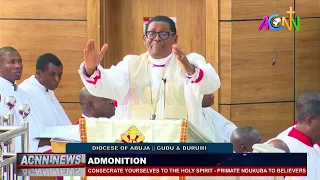 CONSECRATE YOURSELVES TO THE HOLY SPIRIT – PRIMATE NDUKUBA TO ALL BELIEVERS