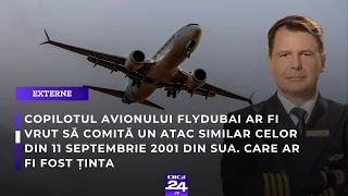 Copilotul avionului Flydubai ar fi vrut să comită un atac similar celor din 11 septembrie din SUA