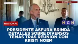 Presidente Asfura brinda detalles sobre diversos temas tras reunión con Kristi Noem Presidente Asfura brinda detalles sobre diversos temas tras reunión con Kristi Noem