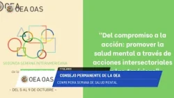OAS News: OAS Permanent Council commemorates Mental Health Week. October 7, 2026.
