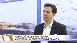 Híradó Plusz az Egészügyi Tanácsról