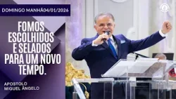 Fomos Escolhidos e Selados para um Novo Tempo. Domingo - 04/01/2026 Fomos Escolhidos e Selados para um Novo Tempo. Domingo - 04/01/2026
