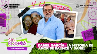 SR 11 Daniel García: The Love Story of Dalince and Daniel | SIN RODEOS (Season 3)