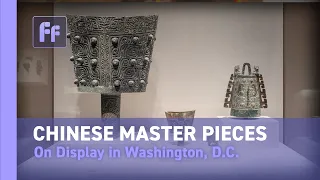 The Ancient Chinese Masterpieces on Display in Washington DC