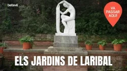 ELS ORÍGENS DELS JARDINS LARIBAL | Va passar aquí