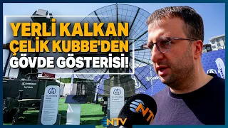 Türkiye'nin Yeni Savunma Kalkanı Çelik Kubbe Görücüye Çıktı! | NTV