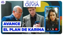 AVANCE CAPÍTULO 238 | El PLAN de Karina para FRENAR a Luis Emilio | El Jardín de Olivia