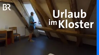 Urlaub und Sinnsuche im Kloster: Ruhe finden und zu sich kommen | STATIONEN | BR