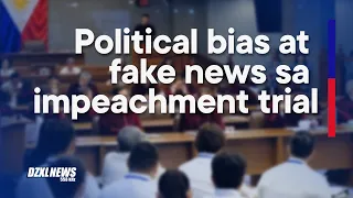 Political bias at fake news, nakikitang nakaimpluwensya sa pananaw ng publiko sa impeachment trial