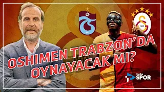 Will Victor Osimhen play in the Trabzonspor match? | Metin Karabaş discusses Galatasaray's agenda