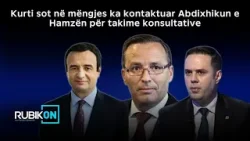 Kelmendi: Kurti sot në mëngjes ka kontaktuar Abdixhikun e Hamzën për takime konsultative
