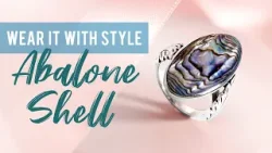 Wear It With Style: Abalone Shell
