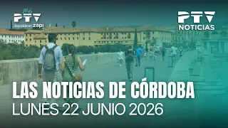 📺 PTV NOTICIAS CÓRDOBA HD | AEMET activates red alert in the Campiña due to heat wave | June 22