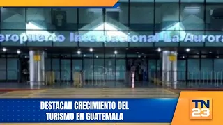 Tourism growth in Guatemala highlighted