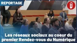 Les réseaux sociaux au coeur du premier Rendez-vous du Numérique