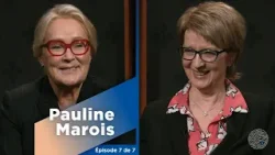 Pauline Marois: Son expérience en tant que première ministre du Québec | Épisode 7
