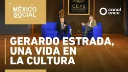 México Social - Gerardo Estrada, una vida en la cultura (01/04/2026)