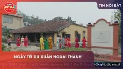 NGÀY TẾT DU XUÂN NGOẠI THÀNH