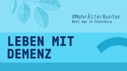 Leben mit Demenz — Zusammen ist vieles Möglich | #MehrÄlterBunter | 14.01.2026