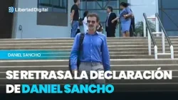 Se retrasa la declaración de Daniel Sancho por el testimonio de cinco policías