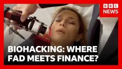 Biohacking: where fad meets finance? | BBC News