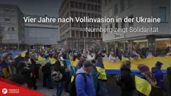 Vier Jahre nach Vollinvasion in der Ukraine: Nürnberg zeigt Solidarität