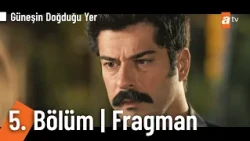 Güneşin Doğduğu Yer 5. Bölüm Fragman | "Leyla'yı benden kıskanıyor musun?" @GüneşinDoğduğuYeratv