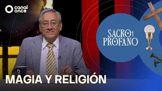 Sacro y Profano - Magia y religión (26/08/2026)