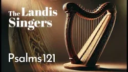 The Landis Singers Divine Protection: Psalm 121 | Amazing Discoveries