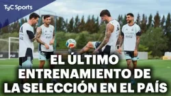 EL ÚLTIMO ENTRENAMIENTO DE LA SELECCIÓN EN EL PAÍS: SE VIENE EL PARTIDO ANTE ZAMBIA