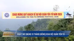 Ngày 26/2 (mùng 10 tháng Giêng) khai hội Xuân Yên Tử