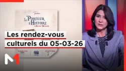 Demandez le programme : les rendez-vous culturels du 05-03