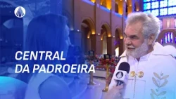 Padre Edvaldo Araújo fala sobre o tema do 9° dia da Novena da Padroeira | Central da Padroeira