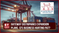 Gateway Distriparks: FY25 Demand, Cargo Growth & Business Outlook | Prem Kishan Gupta | ET Now