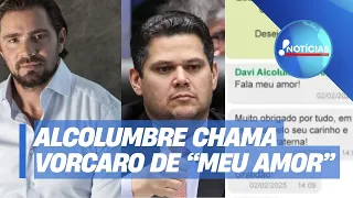 "Meu amor!": mensagens revelam intimidade entre Vorcaro e o presidente do Senado, Davi Alcolumbre