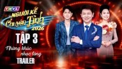 Người Kể Chuyện Tình 2026 - Tập 3: Những khúc nhạc lòng | Trailer