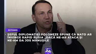 Șeful diplomației poloneze spune că NATO ar învinge rapid Rusia „dacă ne-ar ataca"